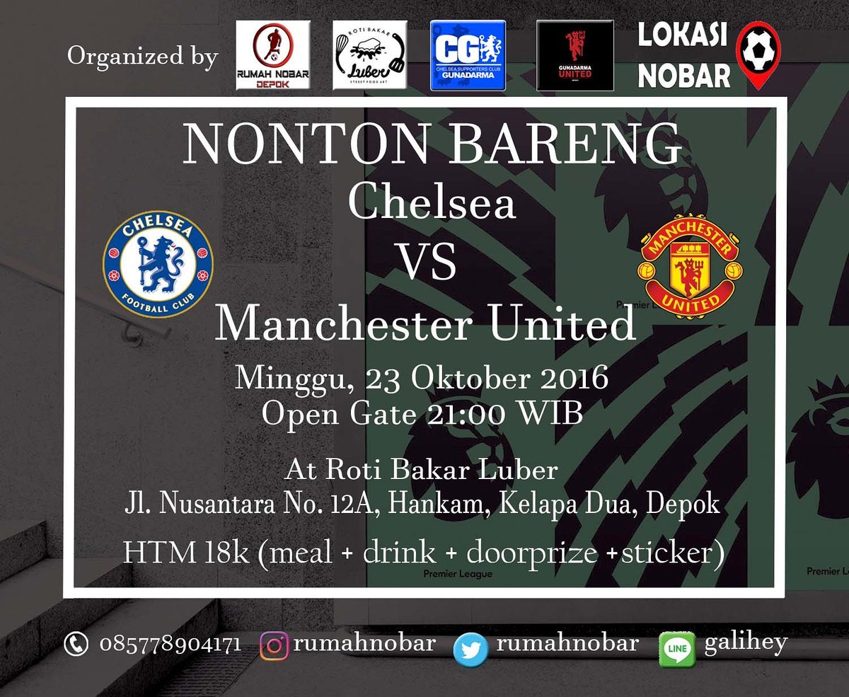 rumahnobar's tweet image. #nobardepok | Chelsea vs Man. United • Minggu 23 Okt 2016 • O.G. 21:00 WIB • at Roti Bakar Luber • HTM 18k(meal+drink+doorprize+sticker)