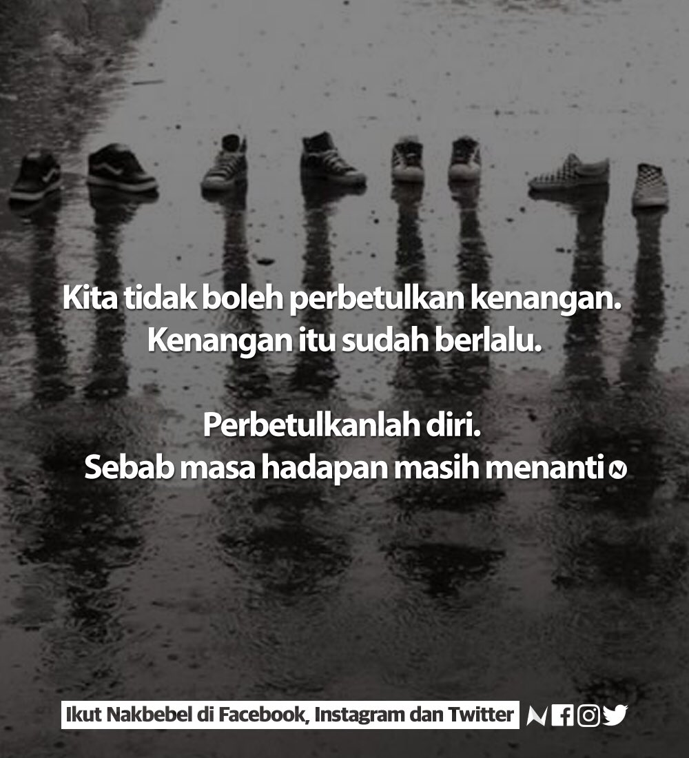Nakbebel On Twitter Perbetulkan Diri Masa Depan Masih Menanti