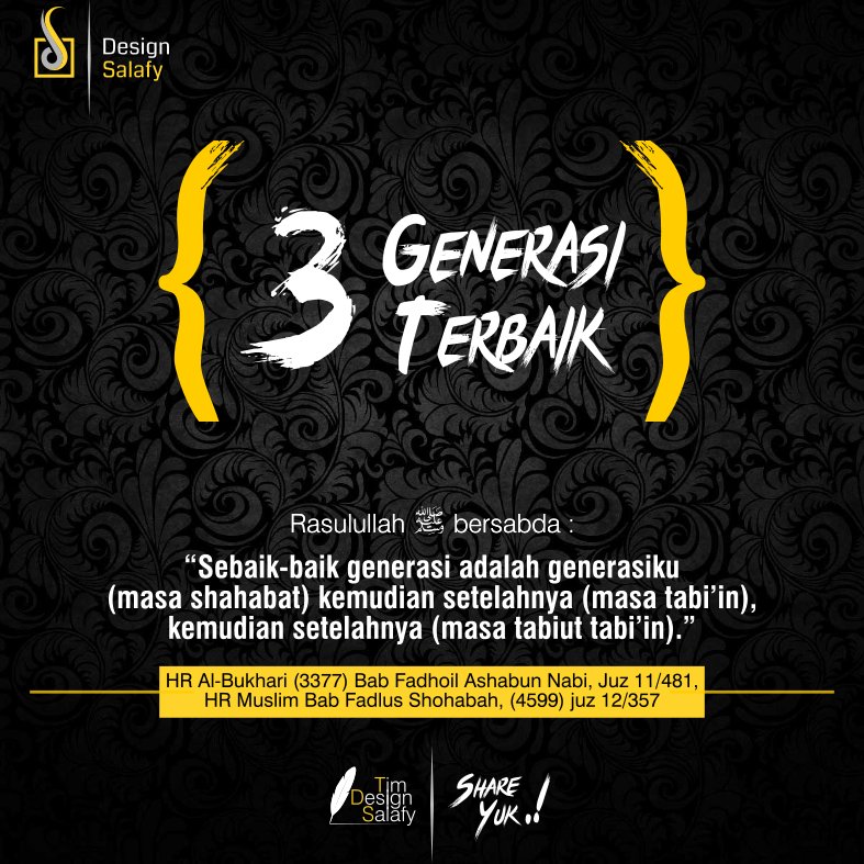 designsalafy's tweet photo. 3 Generasi Terbaik 
#designsalafy #manhajsalaf #design #salafy #salaf #dakwahsalaf #dakwahsunnah https://t.co/j7G1nxdsYN
