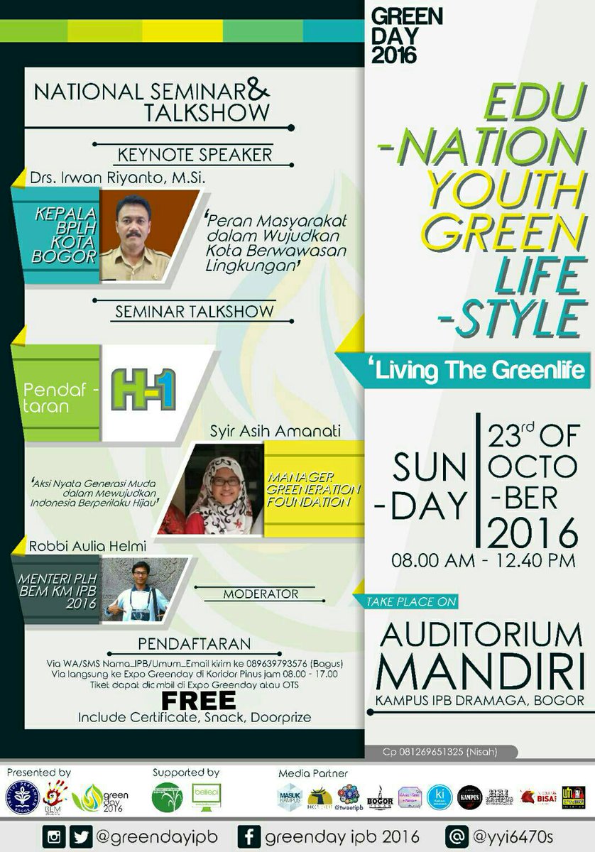 [Puncak Greenday]
National Seminar &amp; Talkshow edunation youth greenlifestyle
On sunday 23 october at 8am till drop.@auditmandiri ipb. FREE!!