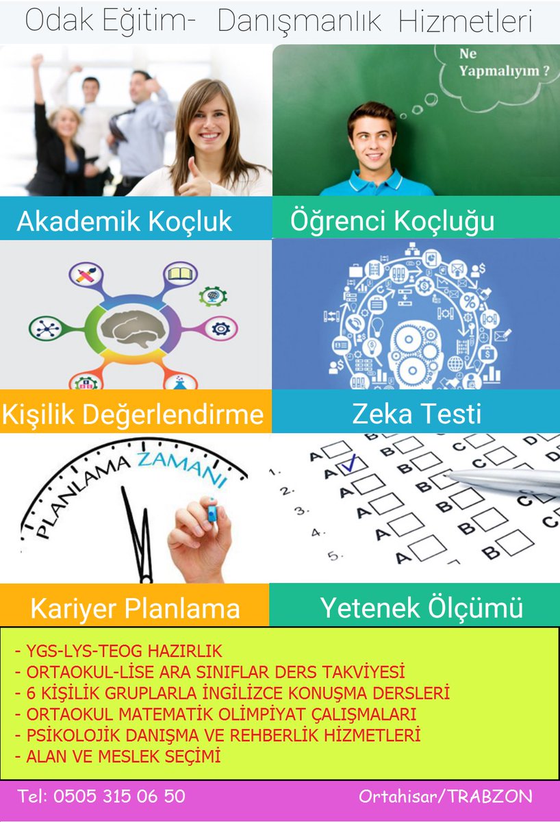 ODAK DANIŞMANLIK
TEOG-YGS-LYS Hazırlık
Ders Takviyesi
Ortahisar/TRABZON
İletişim Tel: 05053150650