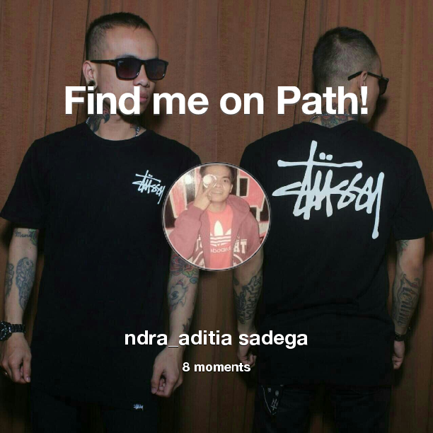 Find me on #Path now! Go to path.com/profile/3LAqZA