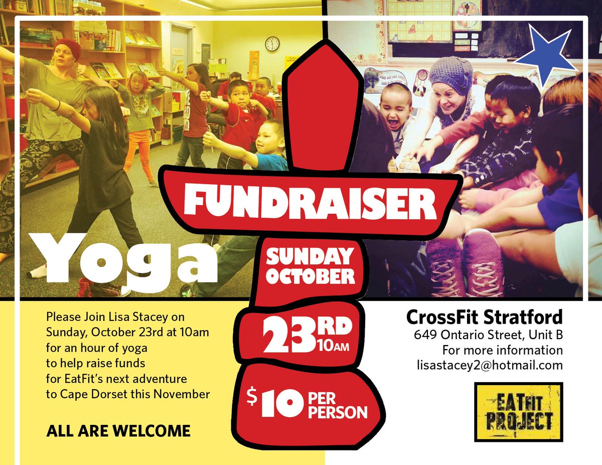 EatFitProject's tweet image. @EatFitProject Yoga Fundraiser for Cape Dorset tomorrow 10pm at @CFStratford with @suntwine