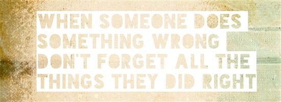 ThinQedu's tweet photo. When someone does something wrong, don't forget all the things they did right. (unknown) #LiveLearnLeadBetter https://t.co/ddUrHLX2Ct