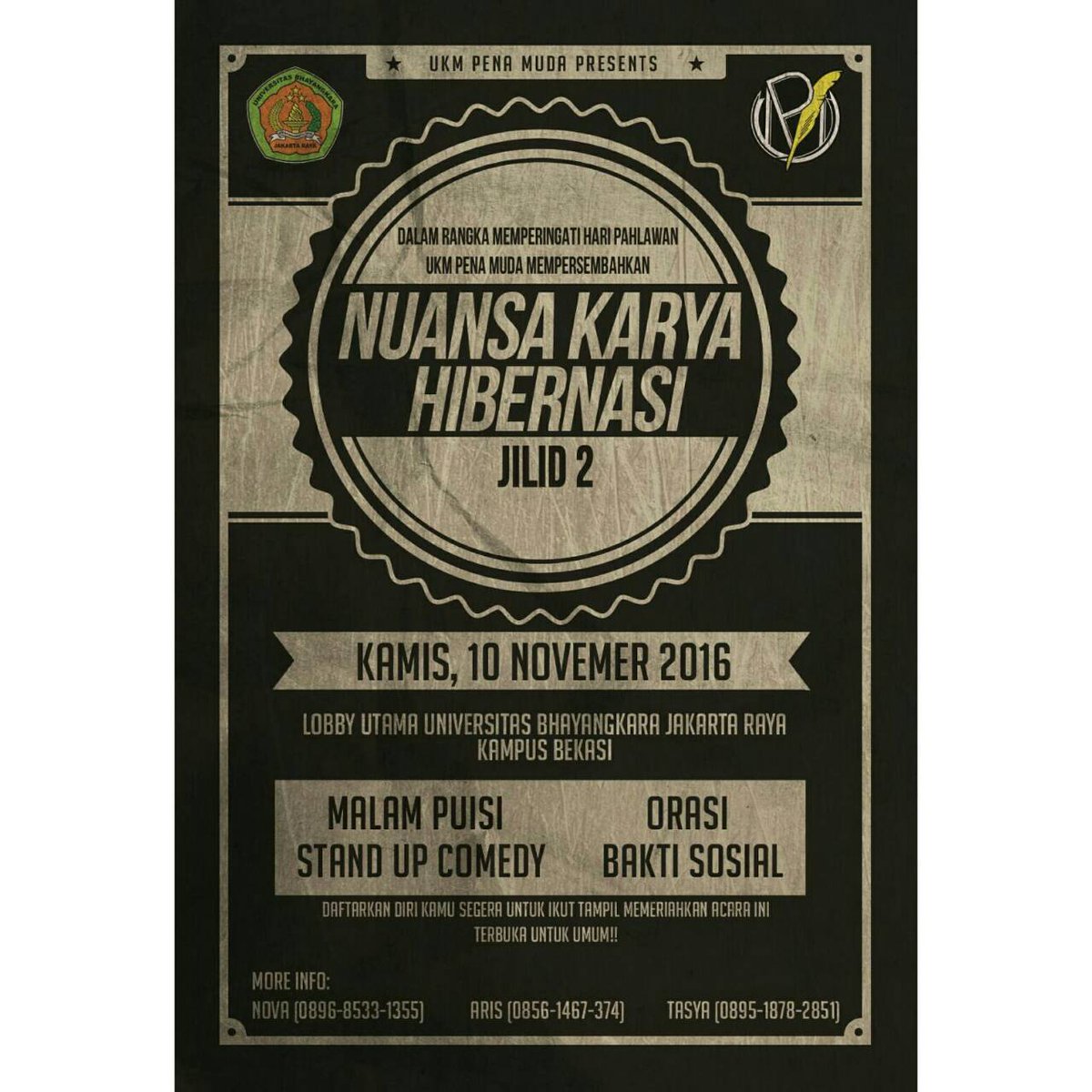 Dalam rangka memperingati Hari Pahlawan, UKM Pena Muda mempersembahkan "NUANSA KARYA HIBERNASI JILID 2"