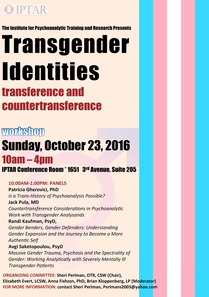 cap_iptar's tweet photo. "Transgender Identities: Transference &amp; Countertransference" Oct 23. 10am @ #IPTAR https://t.co/4TAHVrCdcY