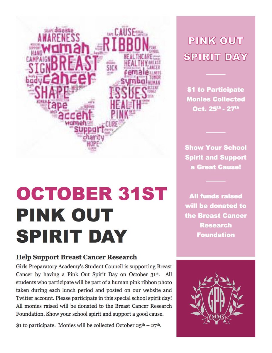 GPA Ss pay $1 to participate in Pink Out Spirit Day.  All funds raised will be donated to the Breast Cancer Research Foundation #GPAcares