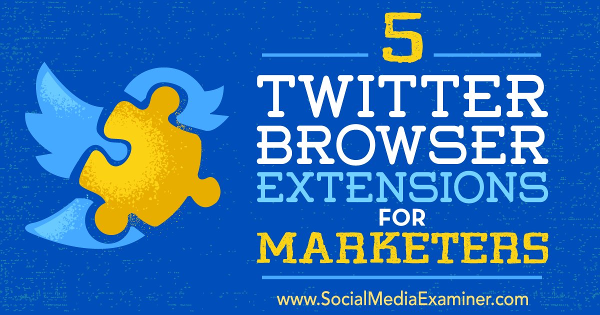 SMExaminer's tweet image. 5 #Twitter Browser Extensions for Marketers bit.ly/2dhiNBv by @ctwtn #SocialMedia #Marketing