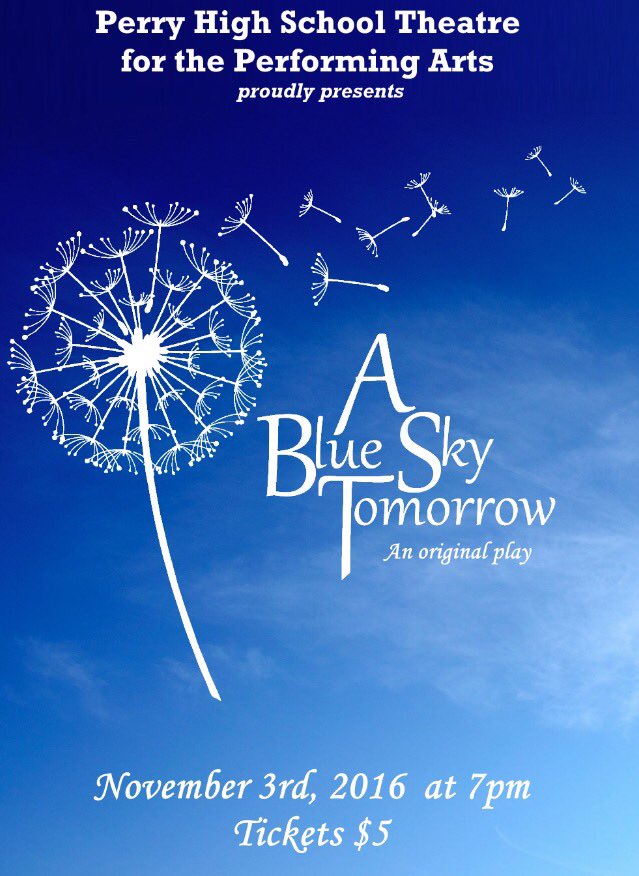 PerryHSTheatre's tweet photo. Make plans to attend A Blue Sky Tomorrow November 3rd @ Perry High #oneactplay #heartstrings https://t.co/0o3jQ93SJo