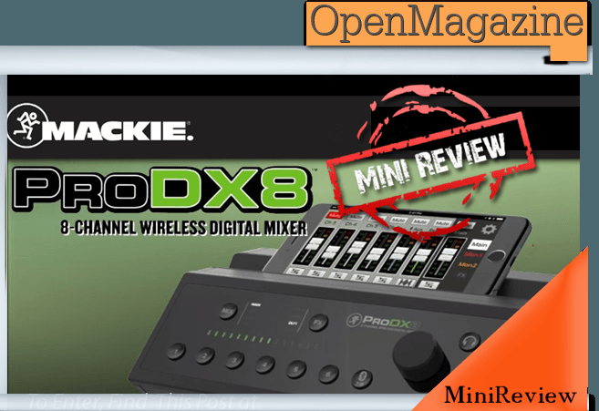 OpenMusicFree's tweet photo. MACKIE ProDX8, mixer digitale wireless, “OpenMagazine” https://t.co/LOg1jyyQKW https://t.co/vPHJff9wif