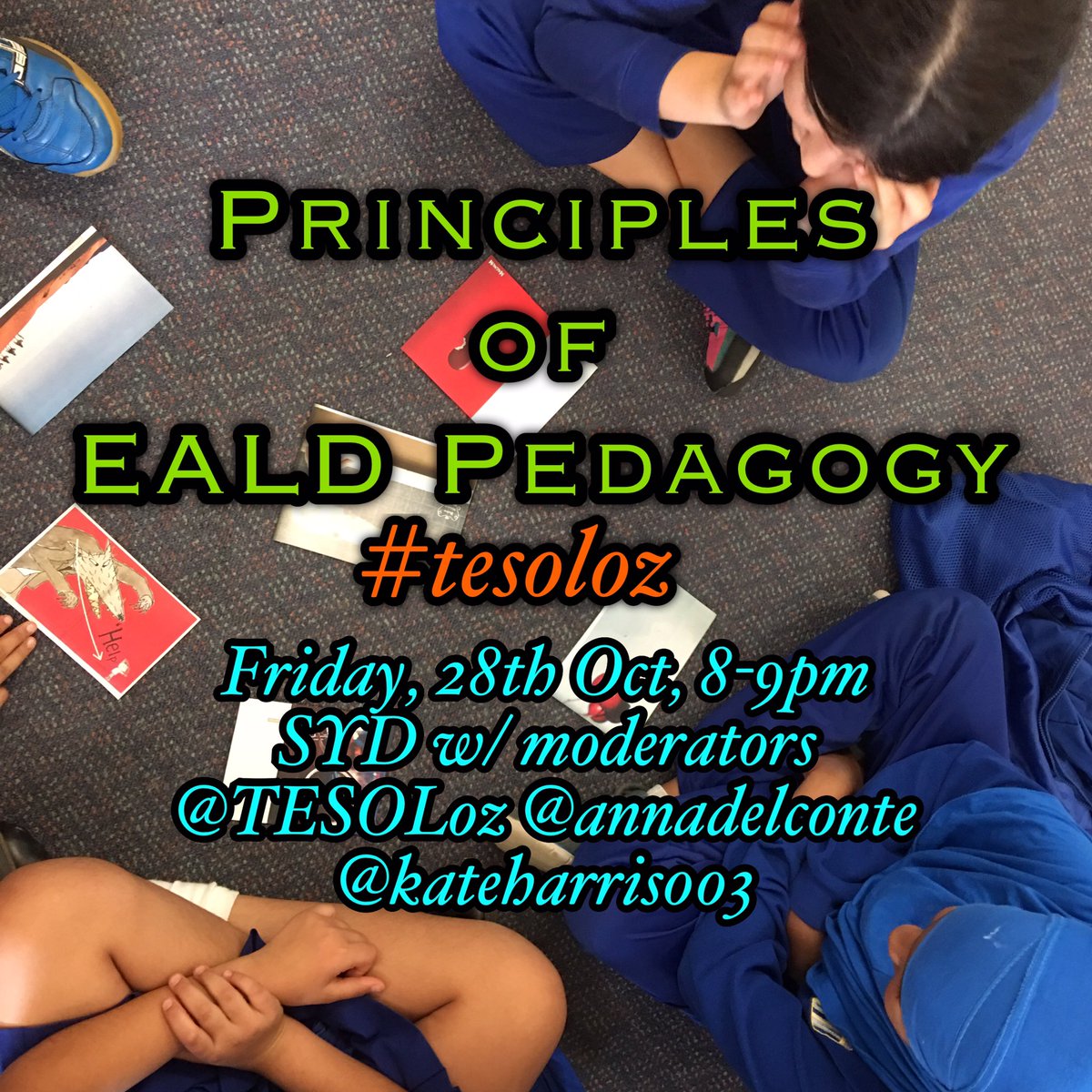 TESOLoz's tweet photo. Join us on #tesoloz this Fri, 28th of Oct, 8-9pm: "Principles of EALD Pedagogy" Pls RT .@NSWEducation #eal #ellchat #aussieED #includEDau https://t.co/TC8Fvd8gCg