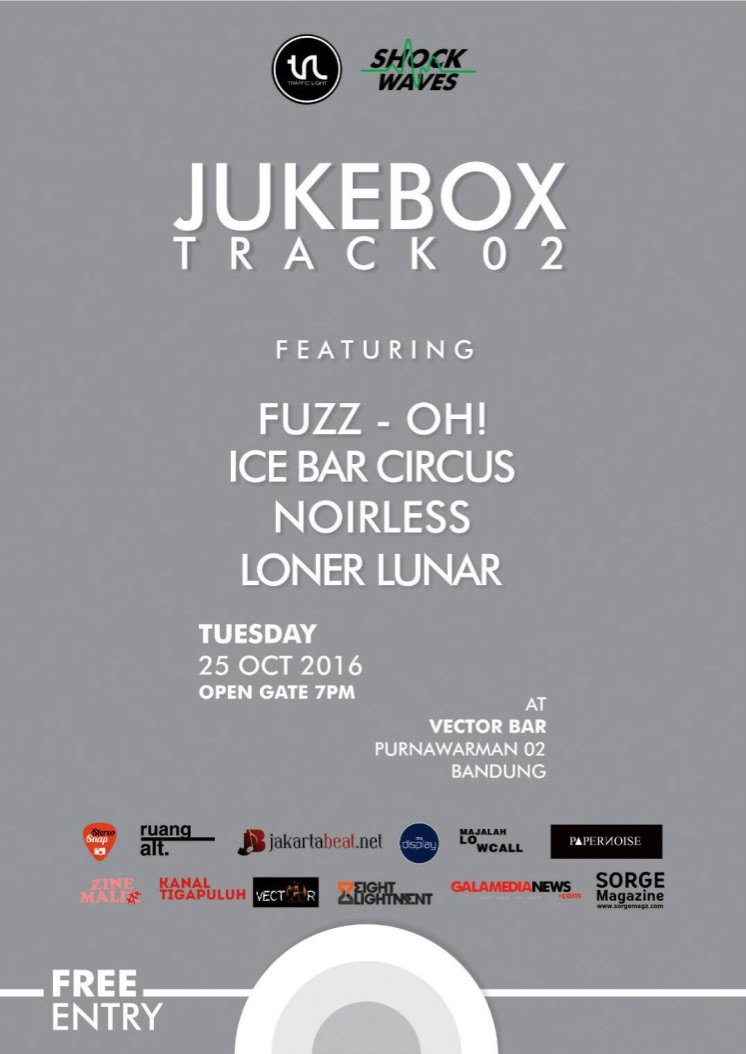 Juke Box : Track 02 | 25 Oct 2016 at Vector Bar | FREE | w/ @fuzzohberisik <a href="/icebarcircus/">ICE BAR CIRCUS</a> <a href="/Noirless_/">Noirless</a> @lonerlunar_ | Info <a href="/shockwaves_id/">Shockwaves</a>