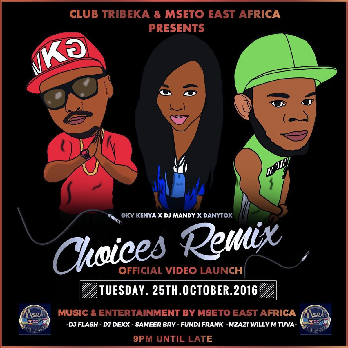 Intronixmedia's tweet photo. . #ChoicesRemix this Tuesday @clubtribeka with @MsetoEA . @mzaziwillytuva @gkvkenya @dj_mandykenya @danytox_rhymer @craythedj. https://t.co/C0Ppq9f89k