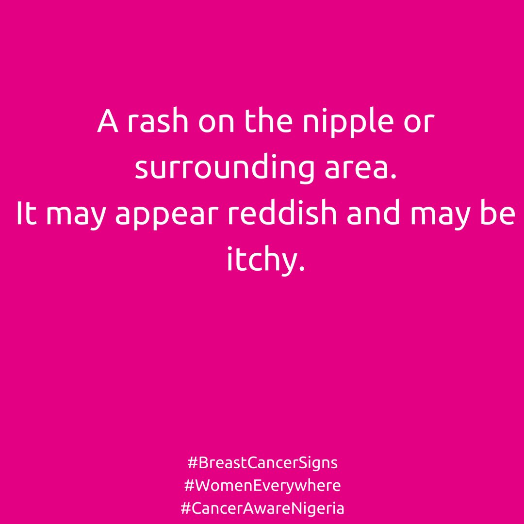 CancerAwareNG's tweet photo. A rash on the nipple or surrounding area. It may appear reddish and may be itchy.
#WomenEverywhere
#LookFeelCheck
#ThePinkPledge
#BCAM https://t.co/mfU7PMnVAp