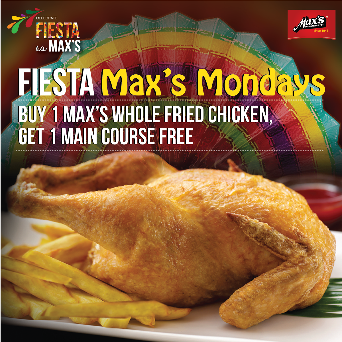 MaxsChickenUAE's tweet photo. Celebrate Fiesta Max's Mondays in #KUWAIT. Buy 1 Max's Whole Fried Chicken, Get 1 Main Course of equal or lesser value FREE. https://t.co/4Xi6jZYRUk