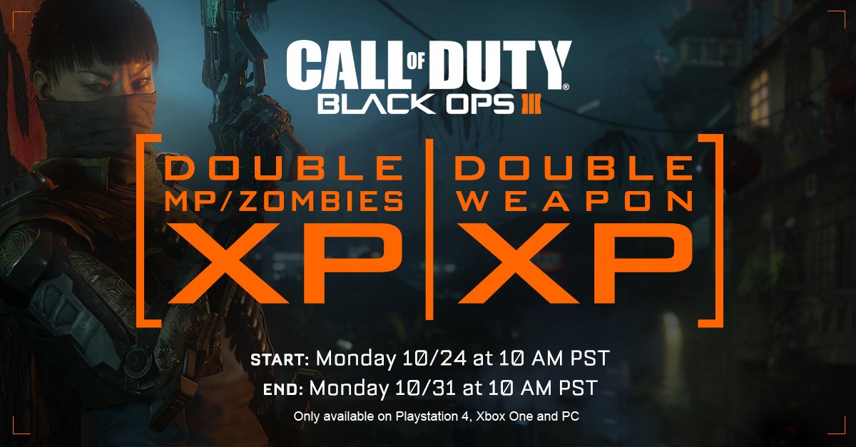 2XP/2XweaponXP is live...let's make this a productive week. #BlackOps3