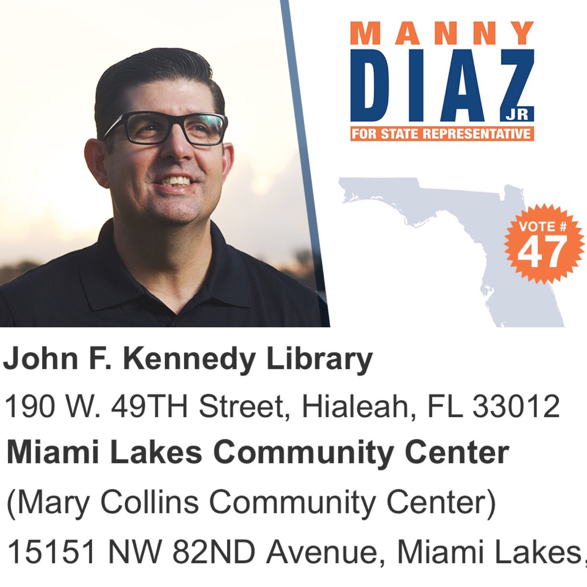 Danmartinez305's tweet photo. Here are the convenient spots to vote for our Our State Representative @RepMannyDiazJr #Vote47 #VoteEarly #District103 https://t.co/8cKieT3kVK