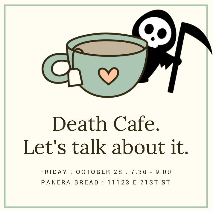 Death Cafe Tulsa meets this Friday, October 28, at Panera Bread. Will we see you there? #deathcafe #grief #coffee #cake #letstalkaboutit