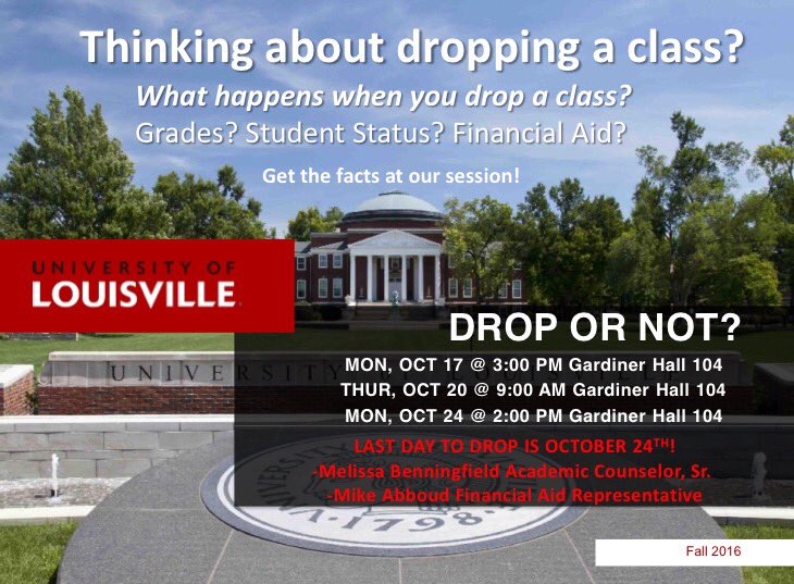 LAST DAY TO WITHDRAW! Have questions? The last Drop or Not session is today at 2pm. Gardiner Hall 104. <a href="/UofL20/">UofL Class of 20</a> <a href="/UofL19/">UofL19</a>