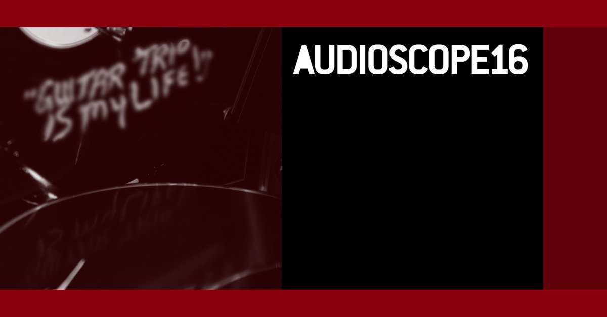 Members of Ride, <a href="/youngknives/">¥[]U|\|G K|\|!v€$</a>, <a href="/listingships/">Listing Ships</a>, <a href="/Kid_Kin/">Kid Kin</a>, <a href="/kanchoband/">kancho! band</a> &amp; more perform Rhys Chatham's Guitar Trio: 4 Nov wegottickets.com/audioscope