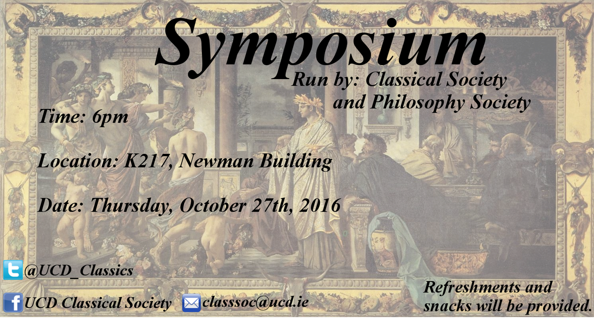 UCD_Classics's tweet photo. Our Symposium this THOR'S Day (27th Oct) at 6pm in K217, Newman Building. #getinvolved #helloucd #ucd https://t.co/he0TEeQ9RA