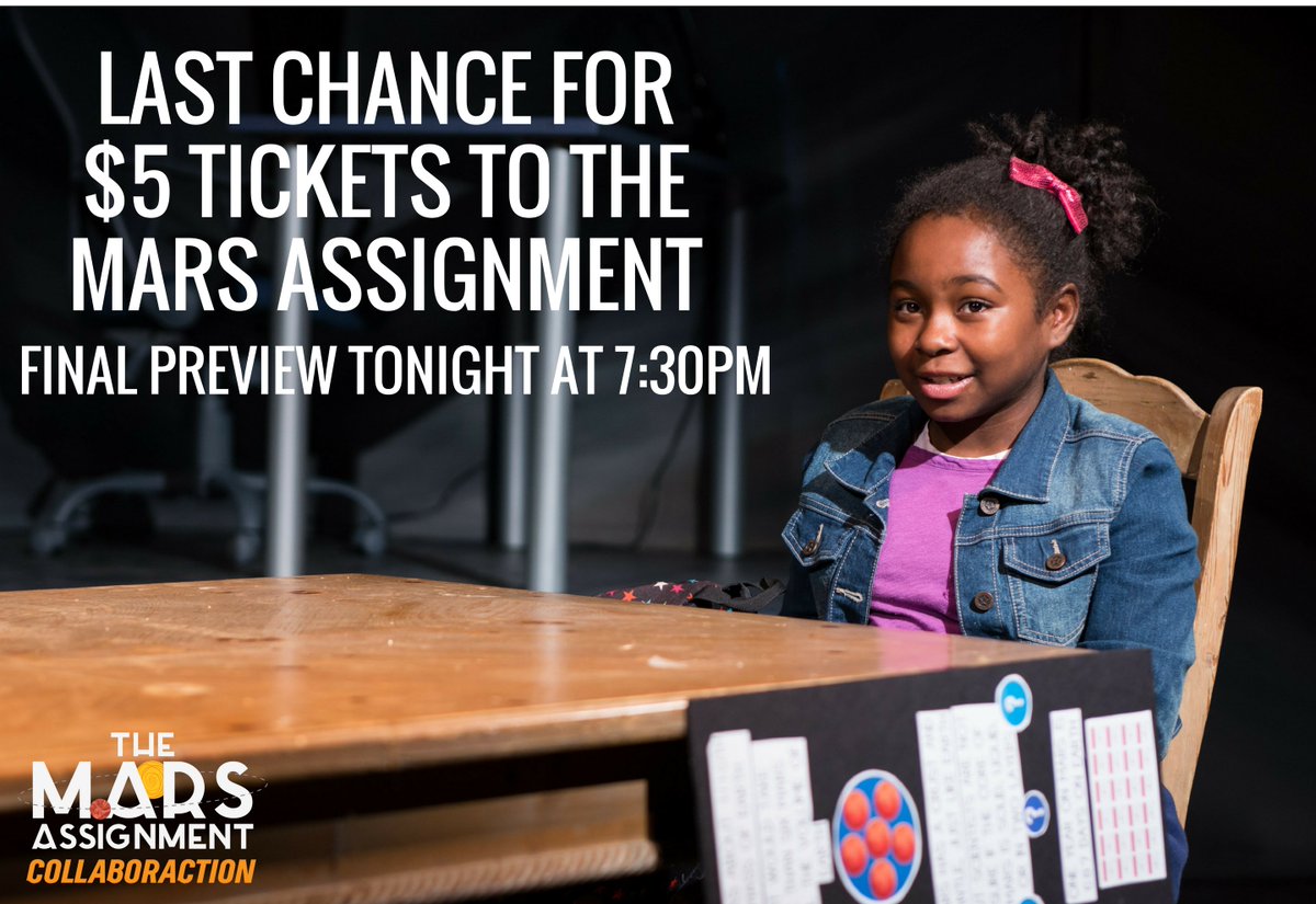 Collaboraction's tweet image. Last chance for $5 tickets to #TheMarsAssignment! Final preview tonight. #everythingISnormal ow.ly/xO7D305tVkQ