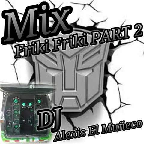 AlexisElDj's tweet photo. Mix Friki Friki PART 2
Dj Alexis El Muñeco

https://t.co/UMoQh2JXg5

Instagram
@virus_evolution
@djalexis_elmuneco
DESCARGALO &amp;  CORRELO https://t.co/AeqqFnqJyn