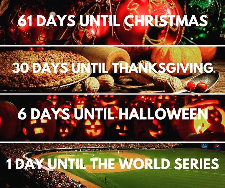 #WorldSeries #Christmas2016 #Thanksgiving #Halloween