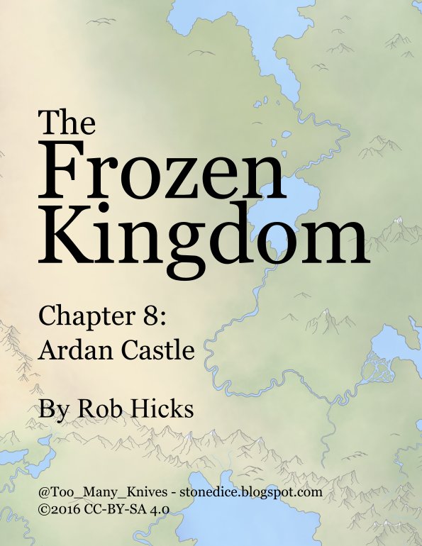 Too_Many_Knives's tweet photo. Time to explore the city of Ardan Castle. Chapter 8 of #TheFrozenKingdom is now up for preview. https://t.co/pK8t7j7ITT #DnD https://t.co/i9IUOKxTNT