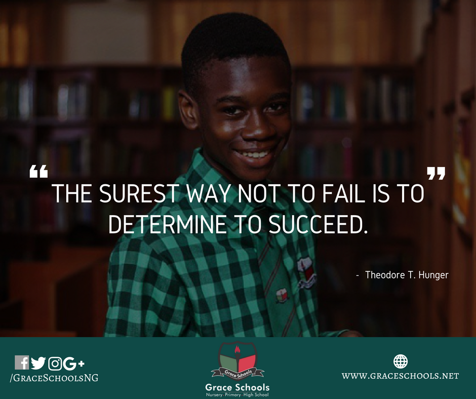GraceSchoolsNG's tweet photo. Don't want to fail? Easy. Just stay determined and never lose sight of your goal and you'll definitely succeed. #GraceBoost #GracefulTuesday https://t.co/VKP6esxrH8