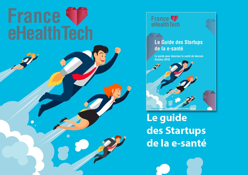 France eHealthTech lance le 1er Guide startups de la e-santé buzz-esante.fr/france-ehealth… #hcsmeufr #esante