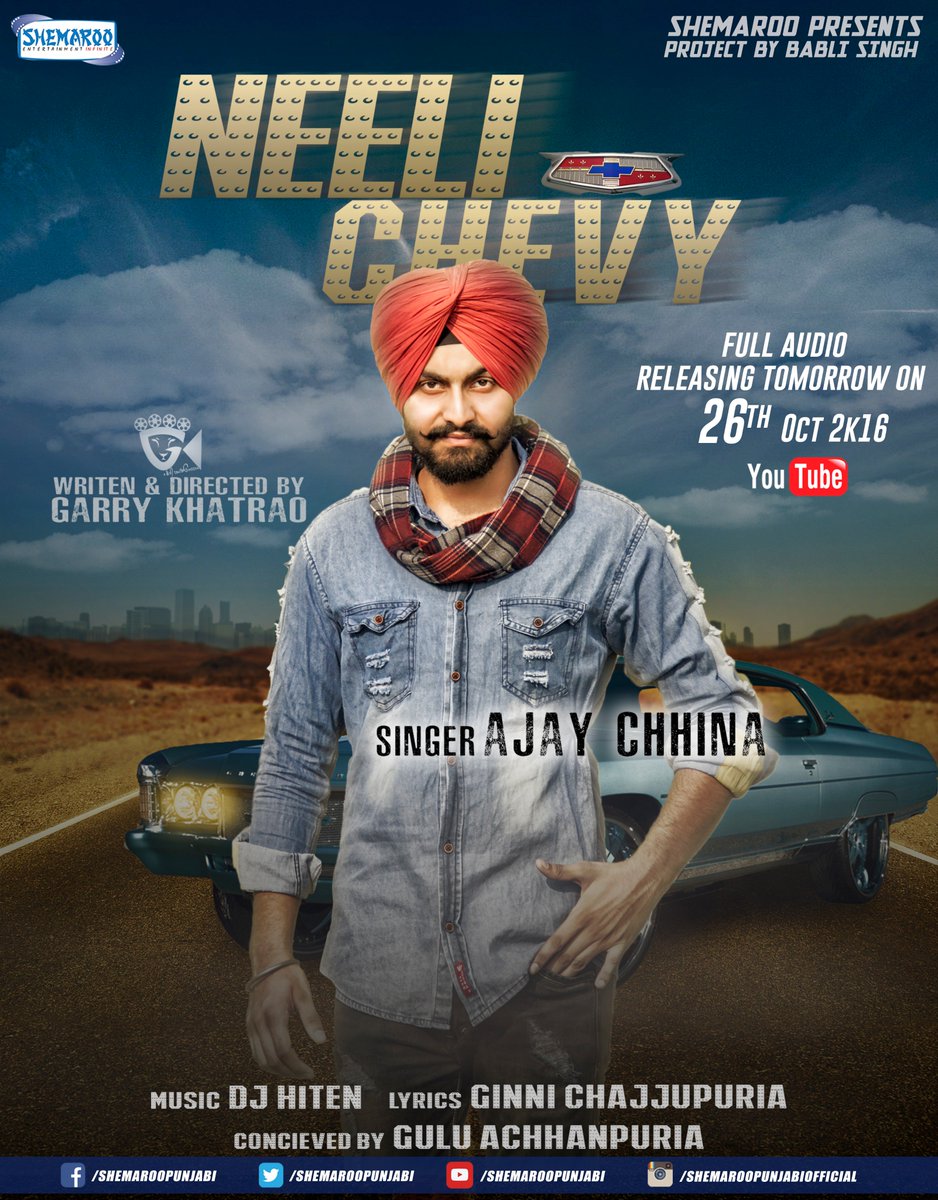 PunjabiShemaroo's tweet photo. #NeeliChevy Full Audio Releasing Tomorrow On YouTube #AjayChhina #DjHiten #GinniChajjupuria #GarryKhatrao
Keep Supporting @PunjabiShemaroo https://t.co/p0y9l1zQlV