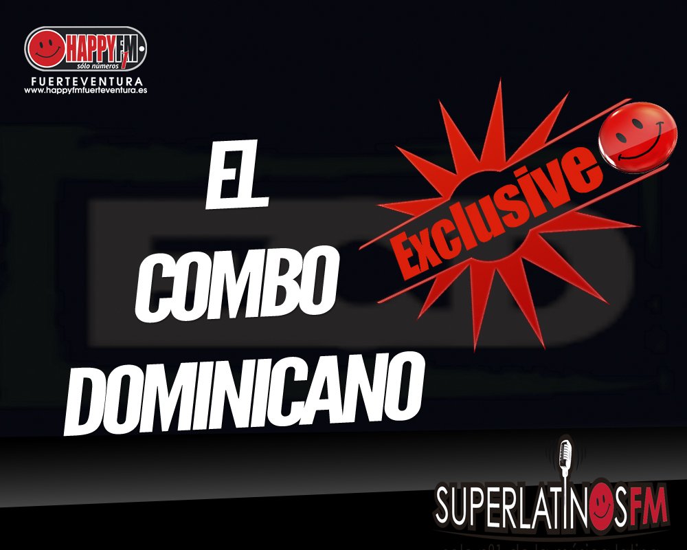 Happyfmftv's tweet photo. Exlusiva @ComboDominicano Primicia para @Happyfmftv con @ALCIRIVERO @jjqloq https://t.co/i4y6flvMZO #PaTINama #LoMasPegao #Fuerteventura https://t.co/RaP37UQB40