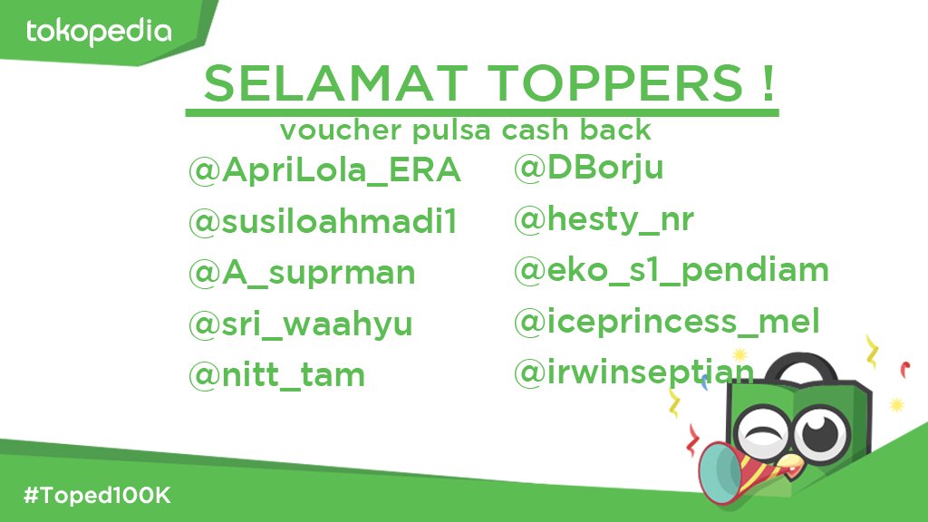 tokopedia's tweet photo. Oke, ini dia 10 pemenang yang mendapatkan voucher cashback pulsa setiap pembelian di https://t.co/hWze26olIU #Toped100K https://t.co/eTboRTWS3O