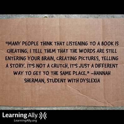 Dyslexic_Kids's tweet photo. "Listening to a book isn't cheating; it's just a different way to get to the same place." https://t.co/tta9DBVcWF