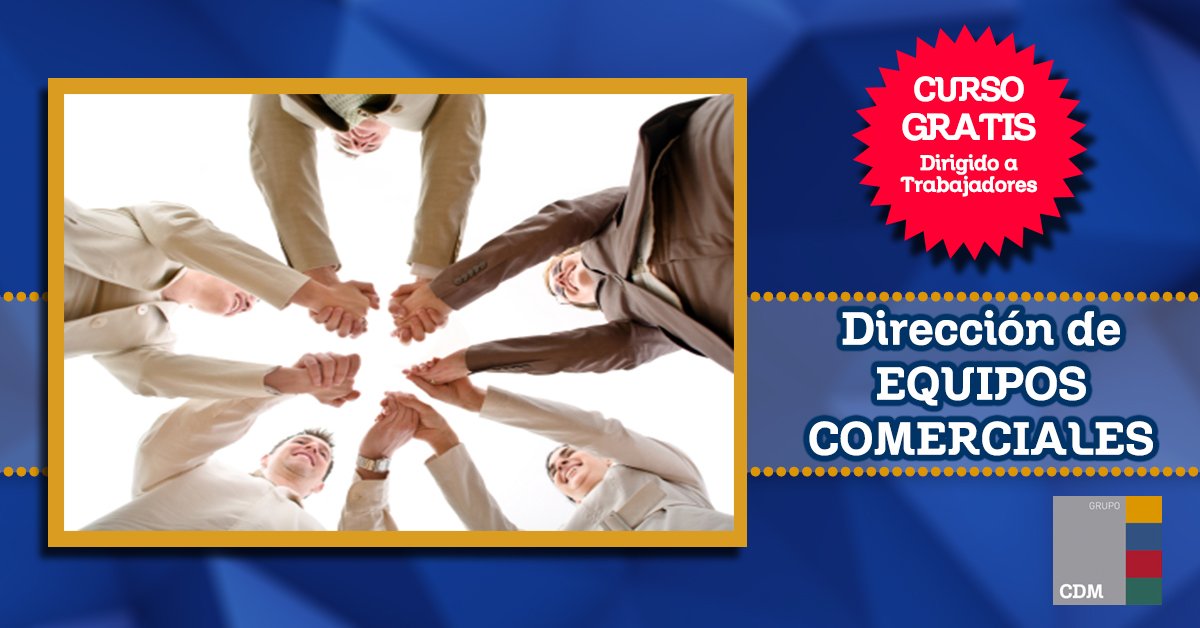 cdmformacion's tweet photo. Curso #gratis "DIRECCIÓN DE EQUIPOS COMERCIALES" en nuestras aulas de #Madrid
¡Quedan pocas plazas! Inscríbete en https://t.co/6yCiryPUbH https://t.co/UVhjOf2p0Y