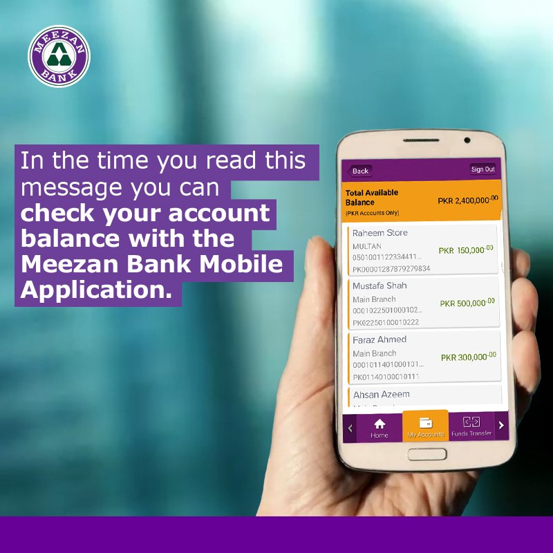 MeezanBankLtd's tweet image. By the time you are reading this tweet, you can check your #AccountBalance with #MeezanMobileApp
 #InstantBanking #BankingMadeEasy