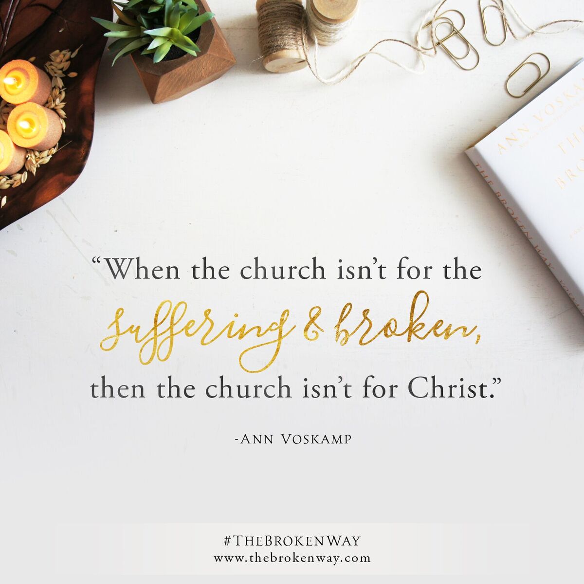 Ann Voskamp On Twitter: "When The Church Isn't For The Suffering And Broken Then The Church Isn't For Christ. Https://T.co/Jc0Rzjydjc #Thebrokenway : Releases Today Https://T.co/12Yabll0Yl" / Twitter