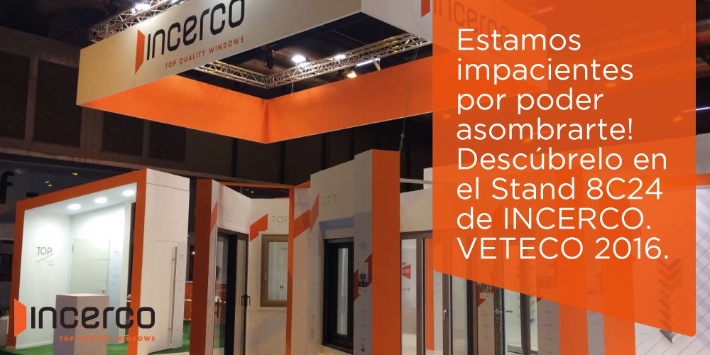 infoincerco's tweet photo. Ven a descubrir todos nuestros Sistemas y Novedades de INCERCO en VETECO 2016.
#Veteco2016 #Novedades #Ventanas #AluminioRPT #Corredera https://t.co/fTmgfv333a