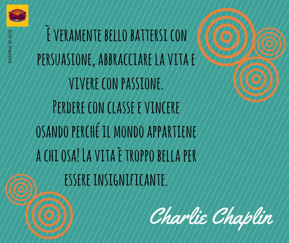 [Aforismi Eroici :D ]
6° #CharlieChaplin