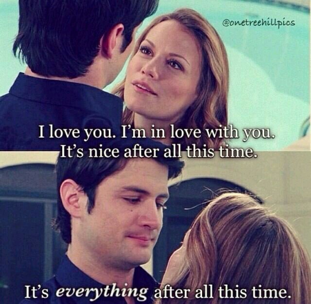 oth_addicted's tweet photo. "I love you. I'm in love with you. It's nice after all this time" https://t.co/t0jf8Mb3oI