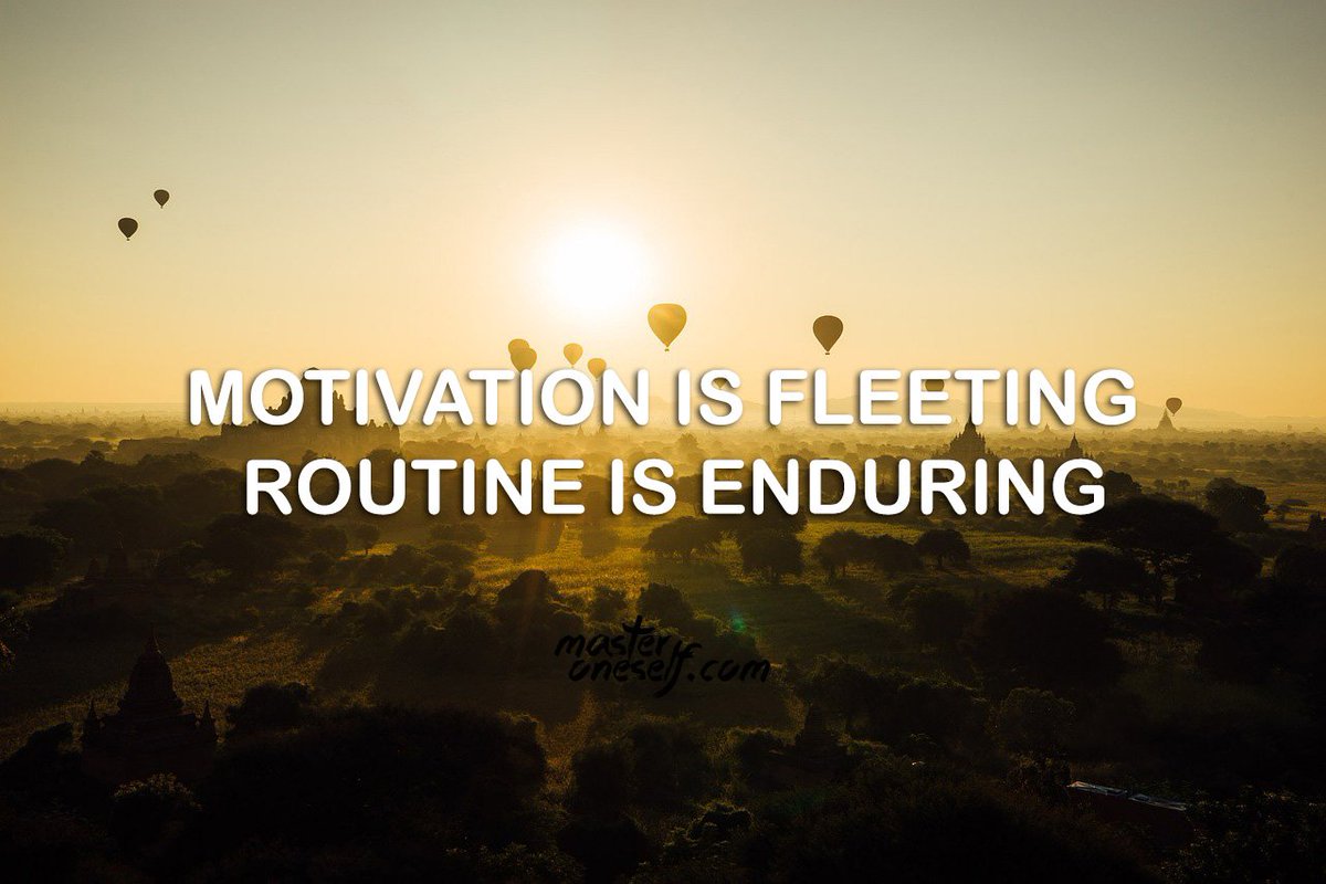 Motivation is fleeting, routine is enduring.
masteroneself.com/discipline