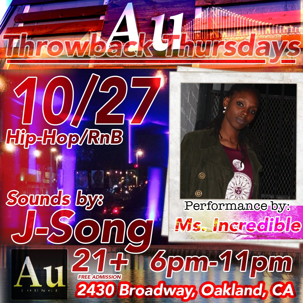 MakinMuchNoise's tweet photo. Throwback Thursdays at the Au Lounge​ in #Oakland Ft a #LIVE Performance by Ms. Incredible​ (@TaLeaMonet​) | 21+ FREE
#GFX by @FLYbenzo https://t.co/NWTdETuicH