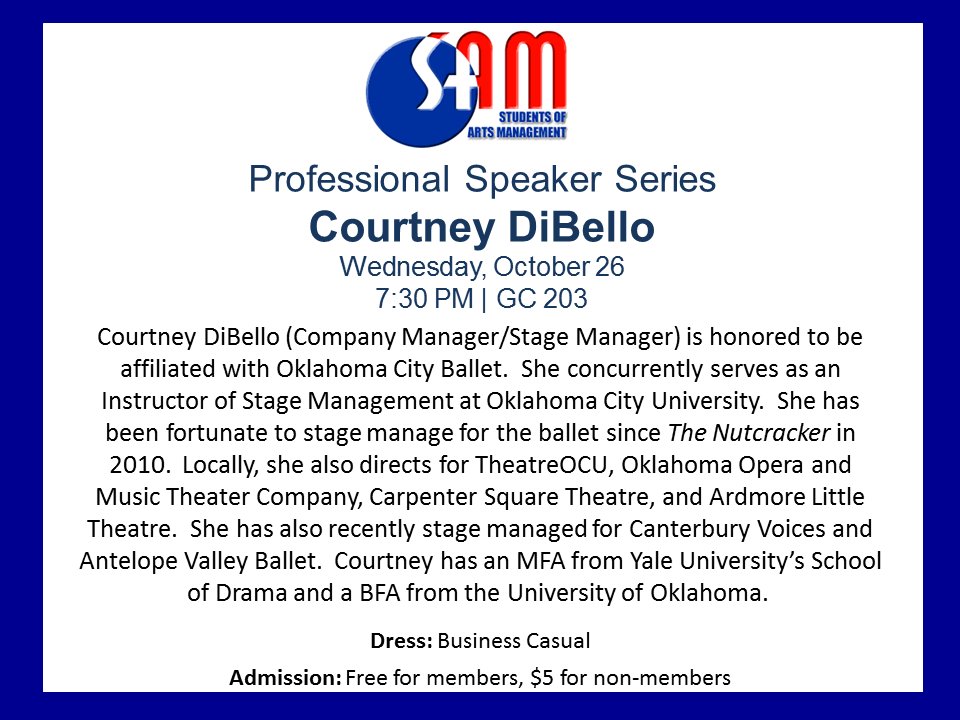 SAM_OCU's tweet image. Join us tomorrow at 7:30 p.m. in GC 203 for SAM's October speaker meeting featuring Oklahoma City Ballet's stage manager Courtney DiBello.
