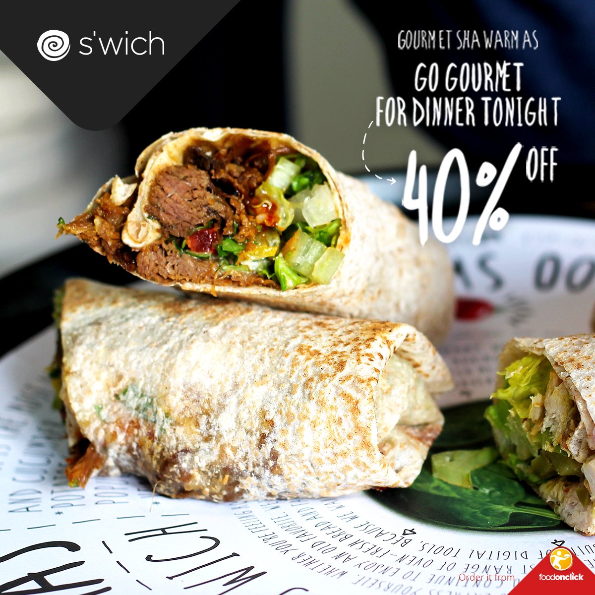 Exclusively here! 
Go gourmet For Dinner tonight, Order from 17:00 PM from s'wich through #FOC and get an exclusive 40% discount.