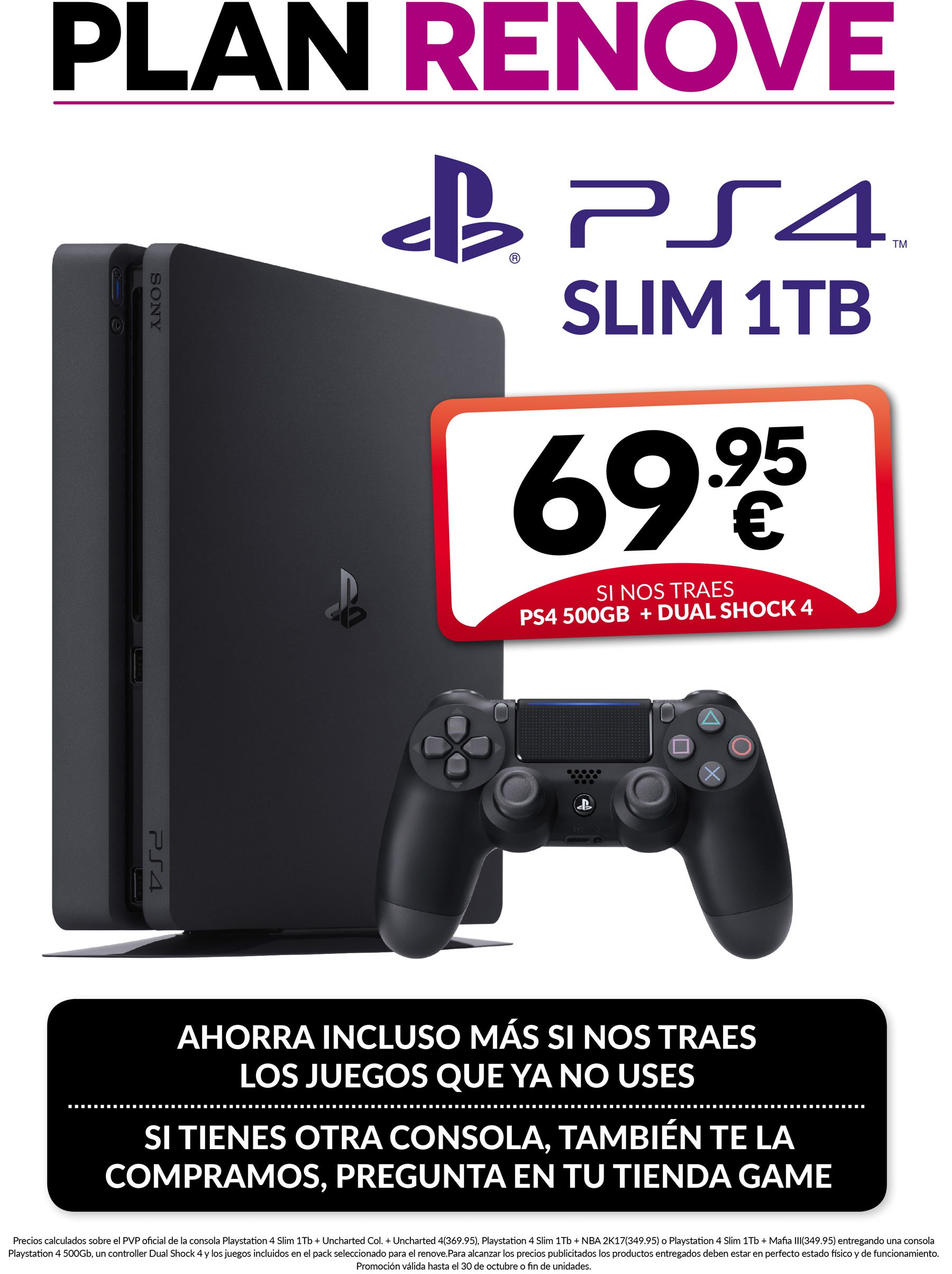 GAME España on Twitter: "¡PLAN RENOVE de PS4 Slim Corre a tu tienda habitual, que te esperas al último momento ya sabes lo pasa 😌 ¡Solo hasta el domingo!