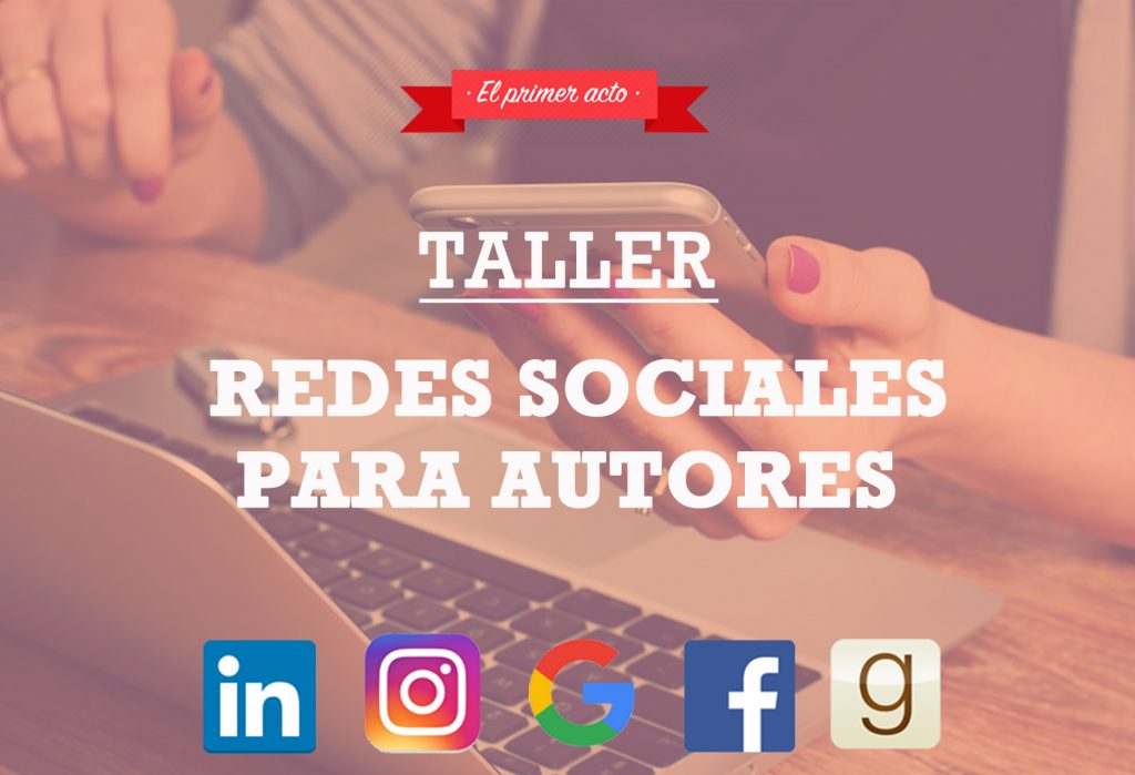 Taller de #RedesSociales para #autores, ¡ya disponible! goo.gl/qRPYZH