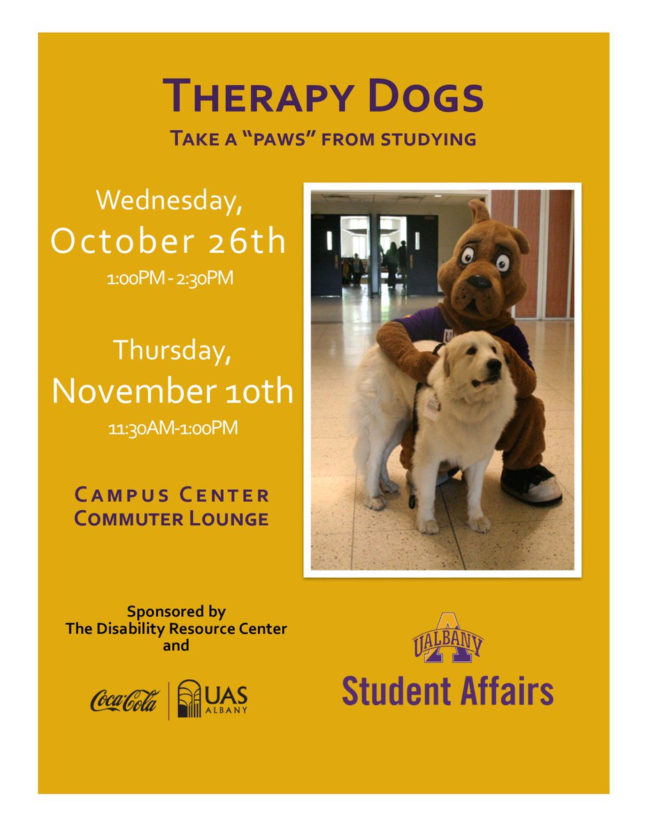 ualbanycc's tweet photo. Stressed and need the comfort of a dog? Check out the Therapy Dogs today at 1:00 in the Campus Center Commuter Lounge!! https://t.co/nGXnMdJ2dI