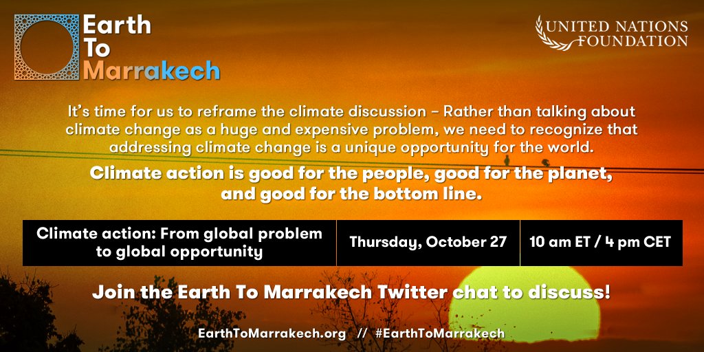 climasphere's tweet photo. Climate action isn't a problem - it's an opportunity. It's time to reframe the discussion: Join the #EarthToMarrakech chat tomorrow 10am ET! https://t.co/JesT1QIJYe