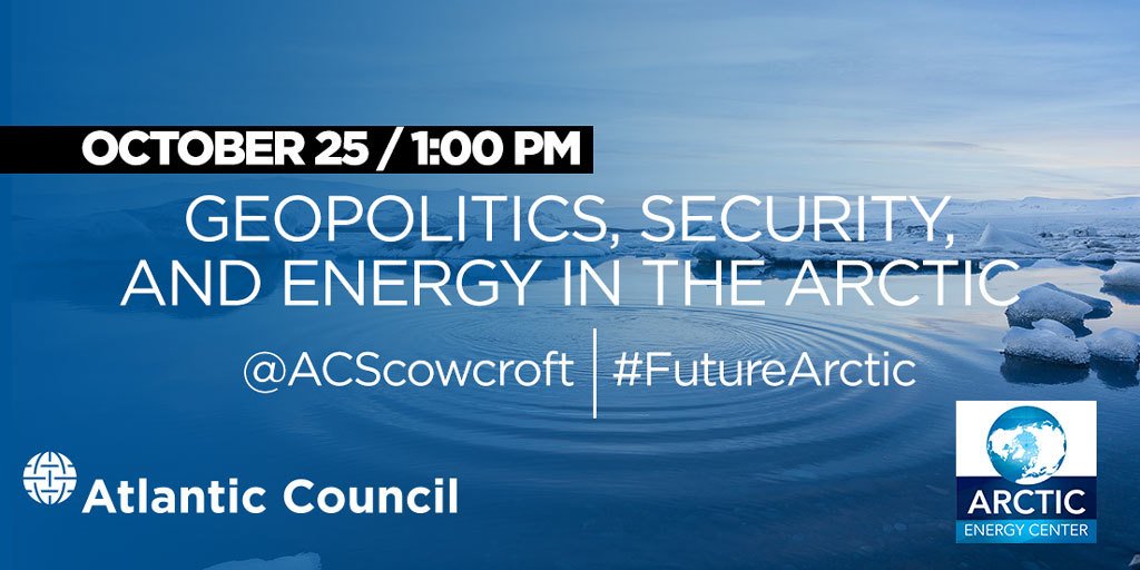 ACScowcroft's tweet photo. Missed our conference on geopolitics, security & energy in the #Arctic? Watch the discussions. #FutureArctic: https://t.co/Ly31iZ2Nmf https://t.co/zMxPnvmo7r